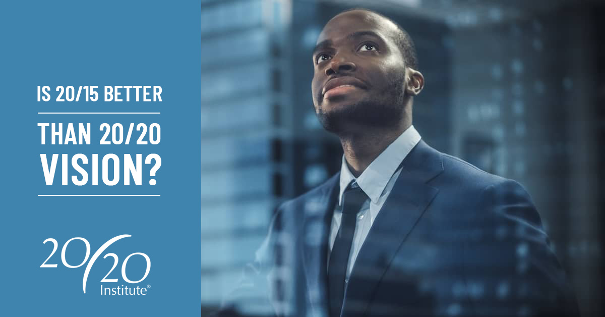 Is 20/15 Better Than 20/20 Vision? Denver LASIK Questions
